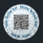 Cible de flechettes de code QR personnalisée Texte<br><div class="desc">Choisissez des couleurs et des polices - Tableaux de bord personnalisés avec votre QR Code Scan Info et Cibles de flechettes de conception professionnelle de texte personnalisé - Ajouter votre QR Code - Image ou logo - photo / Texte - Nom ou autres informations / plus - Redimensionner et déplacer...</div>