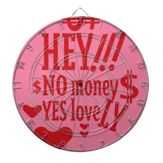 CIBLE DE FLÉCHETTES HEY!!! NO MONEY YES LOVE(LOVELY) BY MASANSER (Devant)