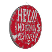 CIBLE DE FLÉCHETTES HEY!!! NO MONEY YES LOVE(LOVELY) BY MASANSER (Devant gauche)