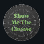 Cible De Fléchettes $how Me The Cheese<br><div class="desc">My passion for design</div>