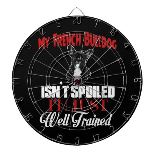 Cible De Fléchettes Mon Bouledogue Français n'est pas gâté (Devant)