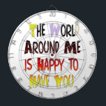 Cible De Fléchettes Reconnaissant de vous avoir dans mon monde avec gr<br><div class="desc">Connexion de coeur : "Grateful to Have You In My World" avec Gratitude Célébrez les personnes spéciales de votre vie avec le "Grateful to Have You In My World" avec le design de Gratitude, disponible exclusivement à la boutique en ligne Achempong Zazzle! Cette oeuvre joyeuse et expressive est un moyen...</div>