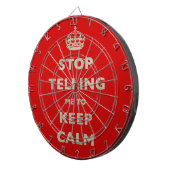 Cible De Fléchettes Stop Telling Me To Keep Calm (Devant droit)