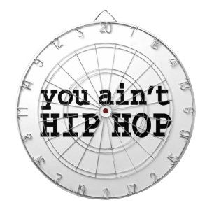 Cible De Fléchettes tu n'es pas HIP HOP