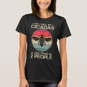 Cicada liefhebber Ik hou van Cicada en misschien 2 T-shirt