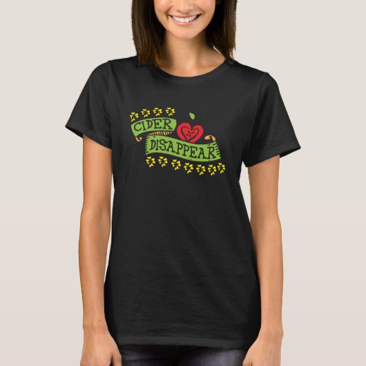 Cider Disappear Vinegar Condiment T-shirt (Voorkant)