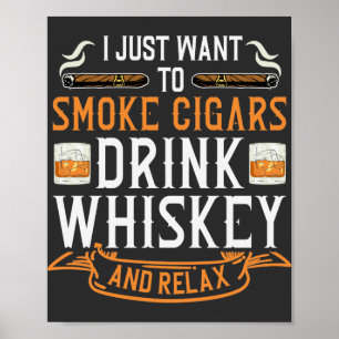Cigar en Whiskey Quote Poster