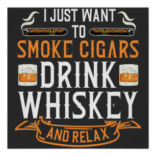 Cigar en Whiskey Quote Poster Perfect Poster