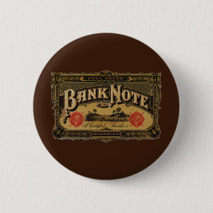  Cigar Label Art, Bank Note Money Finance Ronde Button 5,7 Cm