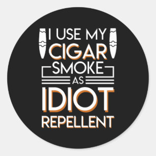 Cigar Smoker Use Cigar as Idiot Repellent Ronde Sticker
