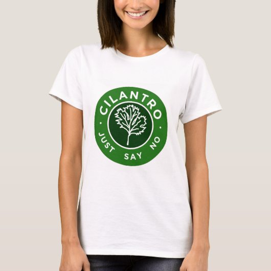 Cilantro - Zeg gewoon nee T-shirt (Voorkant)