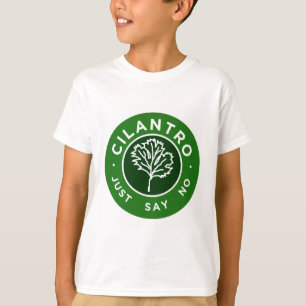 Cilantro - Zeg gewoon nee T-shirt