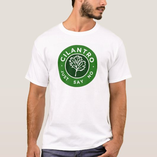 Cilantro - Zeg gewoon nee T-shirt (Voorkant)