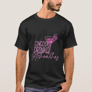 Cinco de Drinko Achos Funny Cinco de Mayo Drink T-shirt