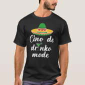 Cinco De Drinko Mode T-Shirt (Devant)