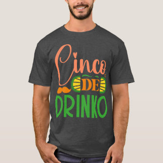 Cinco De Drinko T-shirt