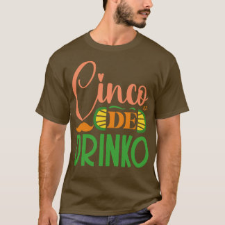 Cinco De Drinko T-shirt