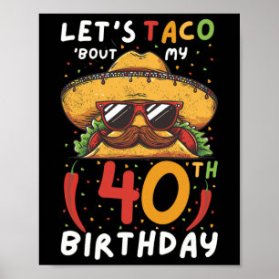 Cinco de Mayo 40e verjaardag Taco Leeftijd 40 Mexi Poster