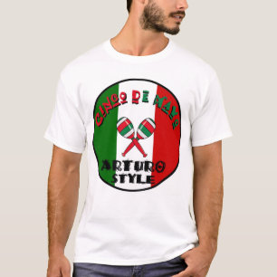 Cinco de Mayo - Arturo Style T-shirt