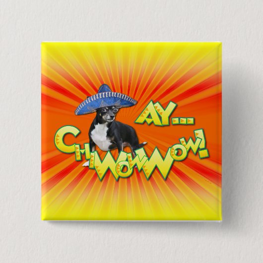 Cinco de Mayo - Ay ChWow! -Chihuahua Vierkante Button 5,1 Cm (Voorkant)