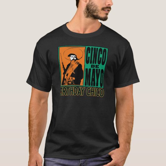 Cinco de Mayo BIRTHDAY CHICO T-shirt (Voorkant)