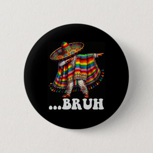 Cinco de Mayo Bruh Mexicaanse jongen Dabbing Sombr Ronde Button 5,7 Cm