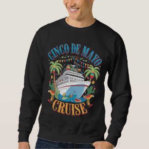 Cinco De Mayo Cruise Mexico Mexicaans Schip Feest Trui
