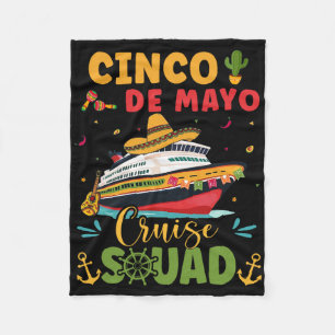 Cinco De Mayo Cruise Squad Mexico Cruise Reis Fami Fleece Deken