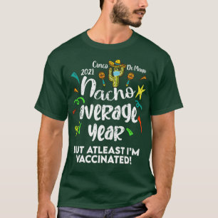 Cinco De Mayo gevaccineerd T-shirt
