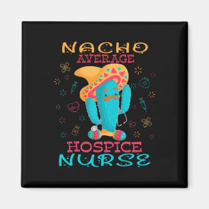 Cinco De Mayo Hospice Verpleegster Nacho Gemiddeld Magneet