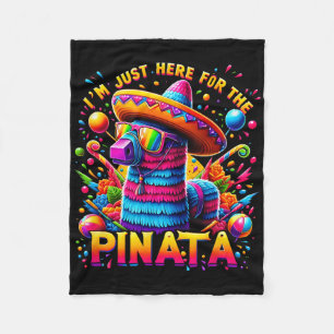 Cinco De Mayo Ik Ben Hier Gewoon Voor De Pinata Me Fleece Deken