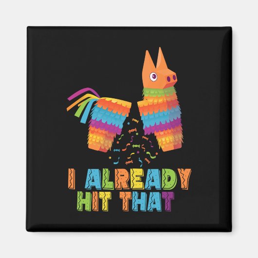 Cinco De Mayo Ik Heb Die Grappige Pinata Mexi Al G Magneet (Voorkant)