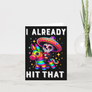 Cinco de Mayo kostuum Ik heb die Pinata 1 al geraa Kaart