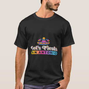 Cinco De Mayo Laten we feest vieren Party San Anto T-shirt