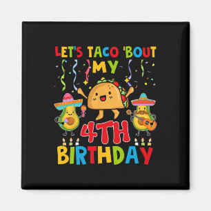 Cinco De Mayo Laten we taco bout mijn 4e verjaarda Magneet