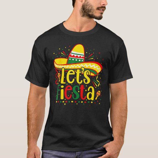 Cinco De Mayo Let s Fiesta Mexican Fiesta Cinco De T-shirt (Voorkant)