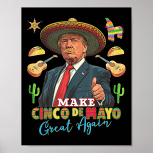 Cinco de Mayo maakt Cinco de Mayo weer geweldig Poster