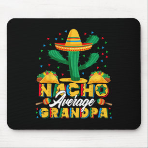 Cinco De Mayo Nacho Gemiddelde Opa Nachos Liefhebb Muismat