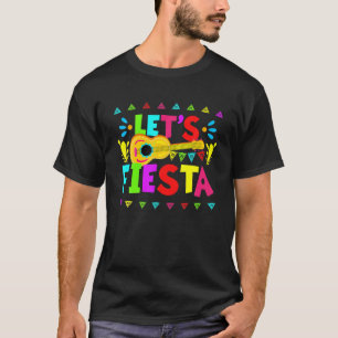 Cinco De Mayo Party Lets Fiesta Mexican For Women T-shirt