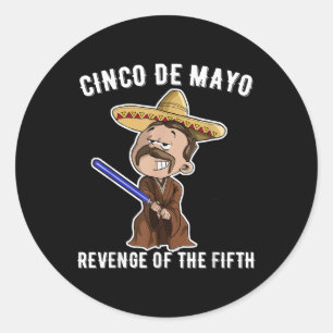 Cinco de Mayo - Wraak van het vijfde Shirt Ronde Sticker