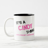 Cindy ding dat je niet zou begrijpen tweekleurige koffiemok (Links)