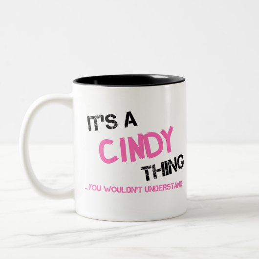 Cindy ding dat je niet zou begrijpen tweekleurige koffiemok (Links)