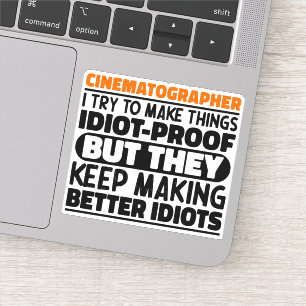 Cinematographer Ik probeer dingen grappige citaten Sticker