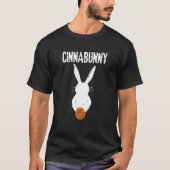 Cinnamon Roll And Cinnamon Buns Cinnabunny T-shirt (Voorkant)