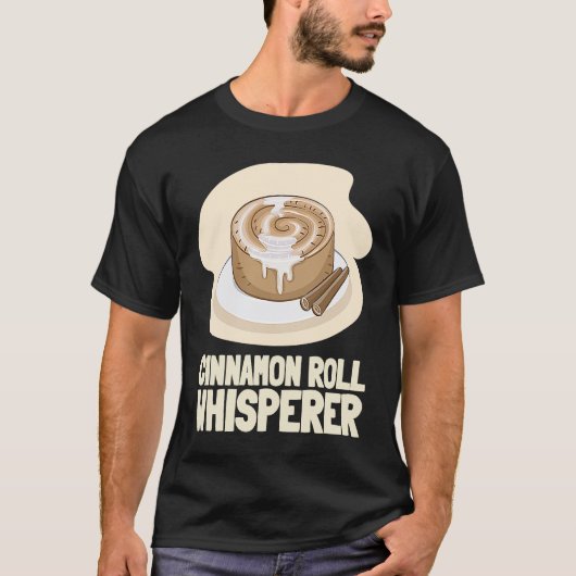 Cinnamon Roll And Cinnamon Buns T-shirt (Voorkant)