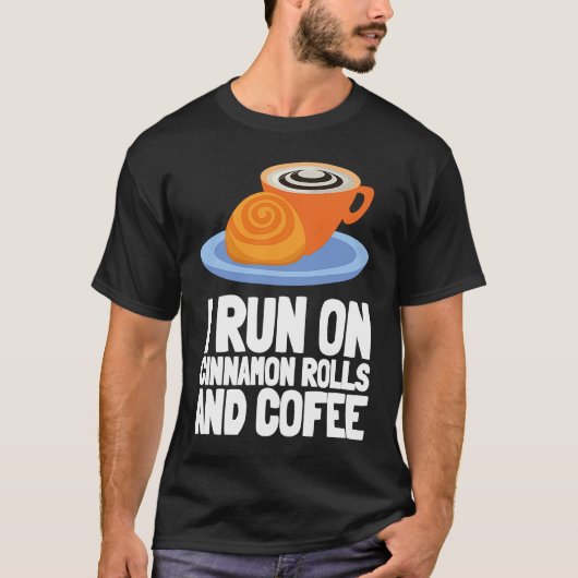 Cinnamon Roll And Cinnamon Buns T-shirt (Voorkant)