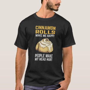 Cinnamon Roll Cinnamon maakt me gelukkig T-shirt
