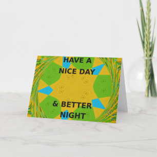 Circulair ontwerp "Fijne dag en betere nacht" Kaart