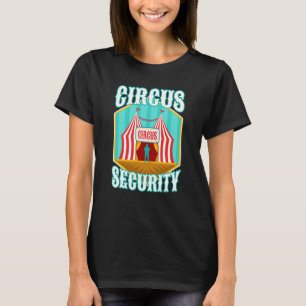 Circus-beveiliging T-shirt