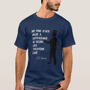 Circus PT Barnum Ringmaster Citaat nr. één ooit T-shirt